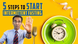 5 steps to get STARTED with intermittent fasting for weight loss  Dr Pal [upl. by Ludlow]