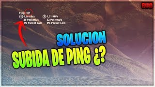 COMO ARREGLAR SUBIDAS de PING en FORTNITE BATTLE ROYALE  SOLUCION y CAUSAS [upl. by Ahsirtak]