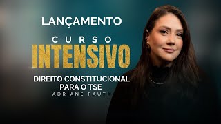 Lançamento intensivo TSE  Princípios Fundamentais  Direito Constitucional  Adriane Fauth [upl. by Acsisnarf]