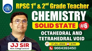 CHEMISTRY SOLID STATE  Octahedral and Tetrahedral void  RPSC FIRST amp 2GRADE CHEMISTRY [upl. by Sera421]