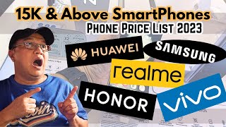 BEST SMARTPHONES from 15K amp Above Prices Philippines 2023 [upl. by Rhys]