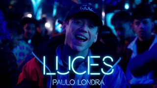 Paulo Londra  Luces Official Video [upl. by Holman]