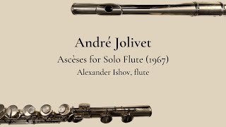 André Jolivet Ascèses for Solo Flute 1967 [upl. by Abocaj]