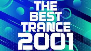 The Best Trance 2001 [upl. by Ecirtal]