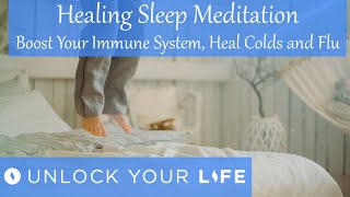 Healing Sleep Meditation Boost Your Immune System Heal from Cold and Flu [upl. by Arehs]