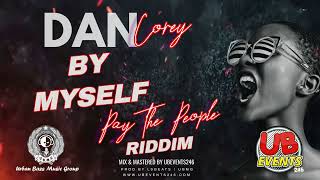 DanCorey  By Myself  PTP Riddim  Crop Over 2023 [upl. by Dihgirb]