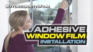 Self Adhesive Window Film Installation Guide by BDF BuyDecorativeFilm [upl. by Isewk]