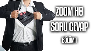 Zoom H8 Ses Kayıt Cihazı SorularCevaplar Bölüm 1 [upl. by Muir46]