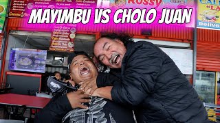 MAYIMBU VS CHOLO JUAN SE DICEN DE TODO [upl. by Auqeenwahs]