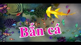 Game Bắn cá Hướng dẫn chơi trò Bắn cá 24h [upl. by Oregolac719]