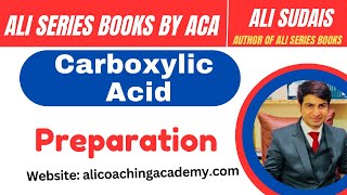 Carboxylic Acid Lec 3 Preparation of carboxylic acid  MDCAT  Ali Sudais  Ali Series Books  JEE [upl. by Allissa]