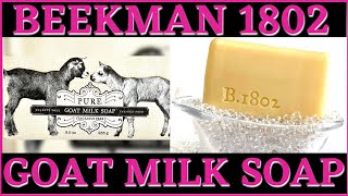 BEEKMAN 1802 PURE GOAT MILK SOAP  THE BEST GOAT MILK SOAP BAR  BEEKMAN 1802 SOAP REVIEW [upl. by Aleyam7]