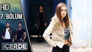 İçerde 7 Bölüm Full HD [upl. by Adnilram]