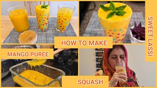 How To Make Mango PureeSweet Lassi amp Squash  Homemade Mango Squash Recipe By Nisa Cuisine amp VLOGS [upl. by Mcleroy479]