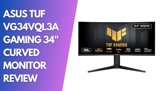 ASUS TUF VG34VQL3A Gaming 34quot Curved Monitor Review Immersive amp HighPerformance Display [upl. by Eihs]