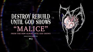 Destroy Rebuild Until God Shows  MALICE  Official Visualizer Video [upl. by Cha]