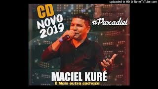 MACIEL KURÉ PROMOCIONAL  2019 [upl. by Anialem778]