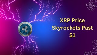 XRP price Skyrockets Past 1Dollar I XRP Price Prediction Can XRP Reach New Heights in 2024 [upl. by Anselmo]