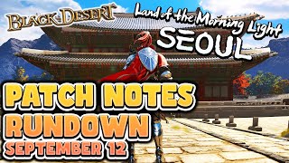 New BDO Expansion is HERE Land of the Morning Light Seoul  BDO Patch Notes Rundown September 12th [upl. by Assirk535]