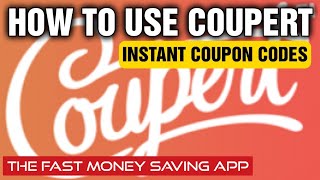 How To Use Coupert  The Fast Money Saving App [upl. by Jannery]