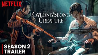 Gyeongseong Creature Season 2 Trailer  Release Date  LATEST UPDATES [upl. by Barren]