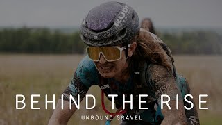 2022 Unbound Gravel Documentary  Behind The RISE Ep 3 [upl. by Haletky]