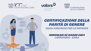 CERTIFICAZIONE DELLA PARITÀ DI GENERE  Quali vantaggi per le imprese [upl. by Eisenberg]