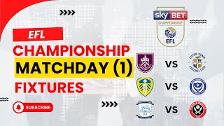 EFL CHAMPIONSHIP FIXTURES 202425  MATCHDAY 1  EFL CHAMPIONSHIP [upl. by Janus414]