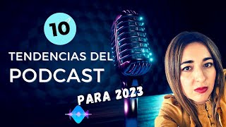 Tendencias de Podcast 2023 [upl. by Adner]