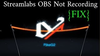 StreamLabs OBS Not Recording FIX [upl. by Ydac]