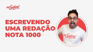 Escrevendo uma redação nota 1000  AULA do ZERO  Redação  Me Salva ENEM 2021 [upl. by Washburn]