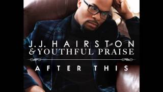 JJ Hairston amp Youthful PraiseGrateful [upl. by Atterehs603]