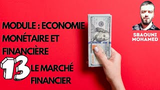 Partie 13  le marché financier  Economie monétaire et financière  S4 [upl. by Adnirolc]