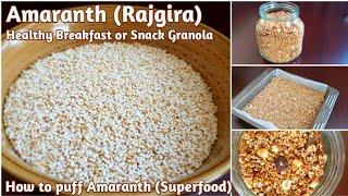 How to puff Amaranth Rajgira Snack Amaranth Granola Recipe  Rajgira Breakfast  Amaranth Snack [upl. by Harak]