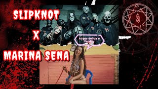 Marina Sena vs Slipknot  Ai que delícia o Verality mashup completo [upl. by Pontus]