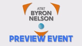 2017 ATampT Byron Nelson Preview Event [upl. by Jegger]