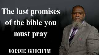 The last promises of the bible you must pray  Voddie Baucham NEW [upl. by Gamber730]