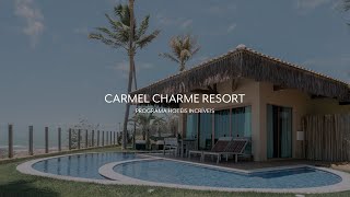 Carmel Charme Resort — Programa Hotéis Incríveis [upl. by Ahset]