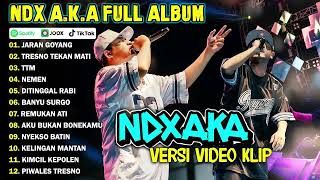 NDX AKA FULL ALBUM TERBARU VIRAL 2024  JARAN GOYANG TRESNO TEKAN MATI [upl. by Huberman]