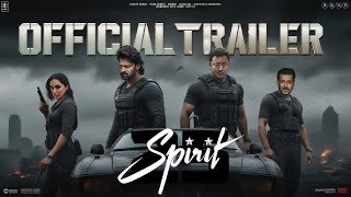 Spirit First Look fire  Prabhas  Trisha  Kiara  Sandeep Reddy Vanga  spiritmovie prabhas [upl. by Nylatsyrk]