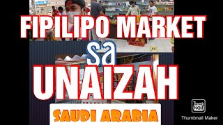 Filipino Market in UNAIZAH ALQASEM SAUDI ARABIA [upl. by Egide]