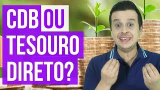 O Que Rende MAIS TESOURO DIRETO OU CDB LCI LCA OU LC [upl. by Clotilde]