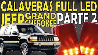 ✅COMO PERSONALIZAR LAS CALAVERAS DE LA JEEP GRAND CHEROKEE CON LEDS✅JEEP GRAND CHEROKEE 1996✅PT2✅ [upl. by Ahsekal]