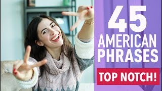 45 COMMON PHRASES IN AMERICAN ENGLISH [upl. by Arratahs]