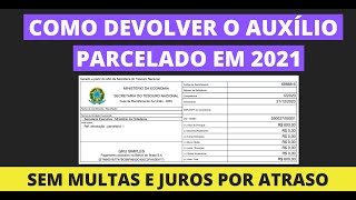 Como Devolver o Auxílio Emergencial em 2021 Parcelado Como Gerar GRU de devolução [upl. by Emaj660]