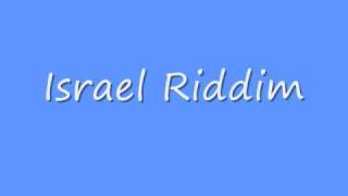 Israel Riddim [upl. by Nagiem]