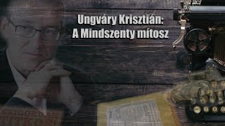 A Mindszentymítosz [upl. by Kcered]