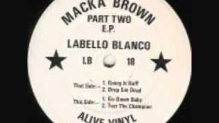 WICKED TUNE MACKA BROWN GOING IS RUFF LABELLO BLANCO RECORDS CLASSIC JUNGLE DampB [upl. by Dalis]