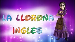 La Llorona  Inglés Audio Original  Película Coco  Audio y Vídeo [upl. by Atinnor]