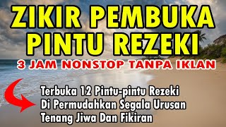 ZIKIR PEMBUKA PINTU REZEKI [upl. by Norrej]